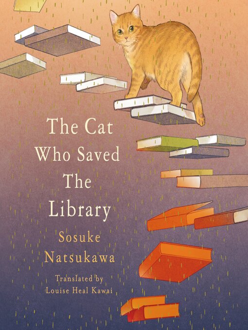 Title details for The Cat Who Saved the Library by Sosuke Natsukawa - Available